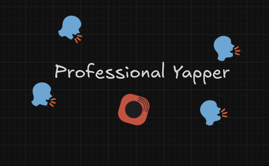 Yapping Away